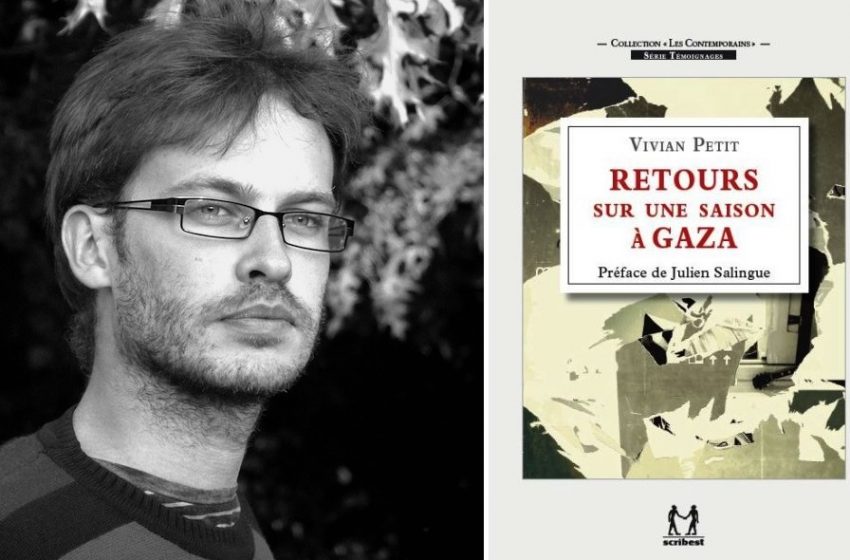  « J’ai voulu décrire le blocus et ses effets au quotidien » – Vivian Petit, auteur de « Retours sur une saison à Gaza »