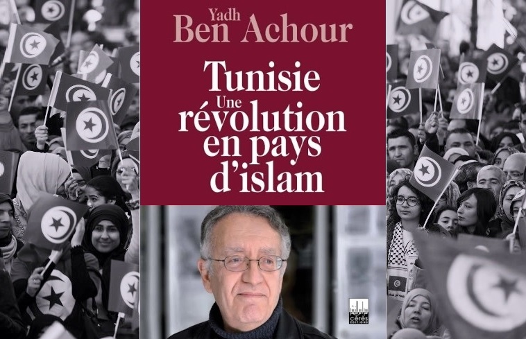  « Une Révolution en pays d’islam » de Yadh Ben Achour