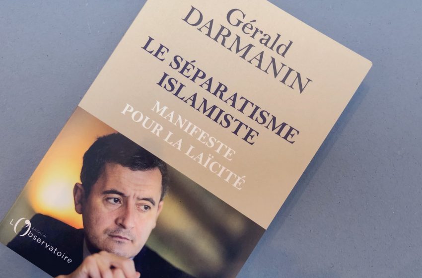  « Le séparatisme islamiste, manifeste pour la laïcité » de Gérald Darmanin