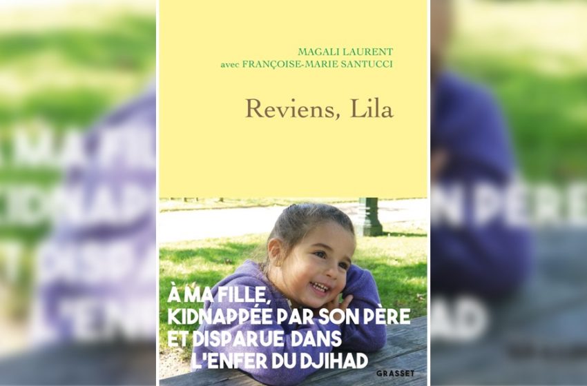  « Reviens, Lila », le combat d’une mère pour retrouver sa fille, enlevée par son père