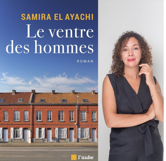  Publié récemment : Le ventre des hommes signé par Samira Ayachi