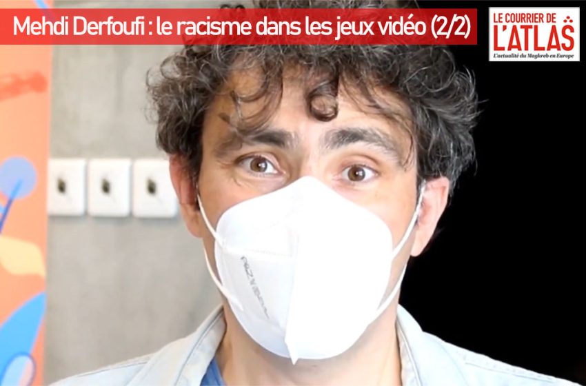  [Vidéo] Mehdi Derfoufi : le racisme dans les jeux vidéo (2/2)