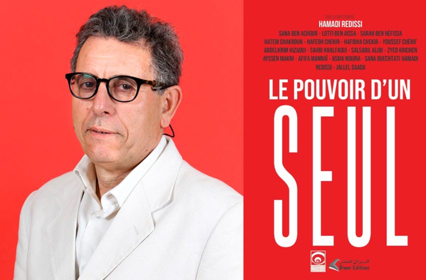  Lecture. « Le pouvoir d’un seul », ouvrage collectif – Itinéraire d’une confiscation anachronique