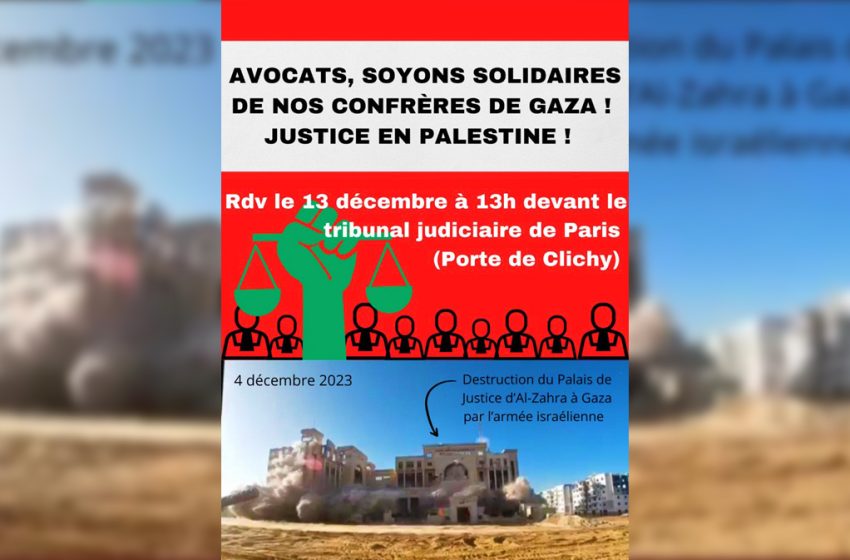  Massacres à Gaza. Des avocats appellent à un rassemblement devant le Tribunal de Paris